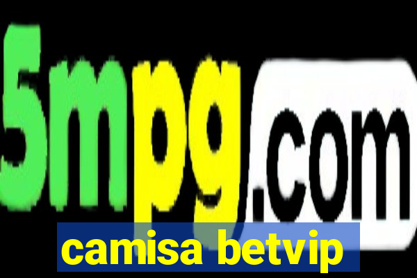 camisa betvip