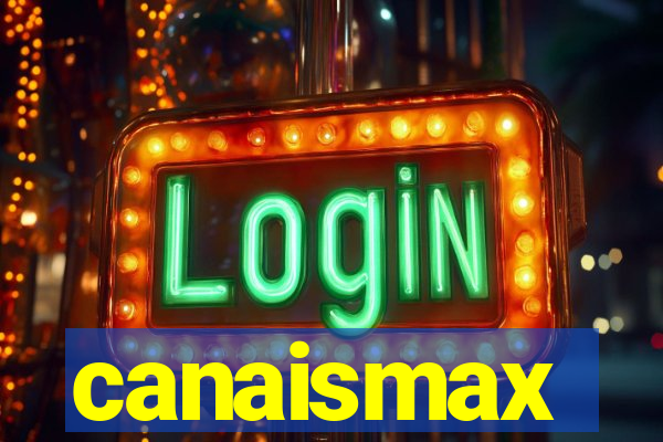 canaismax