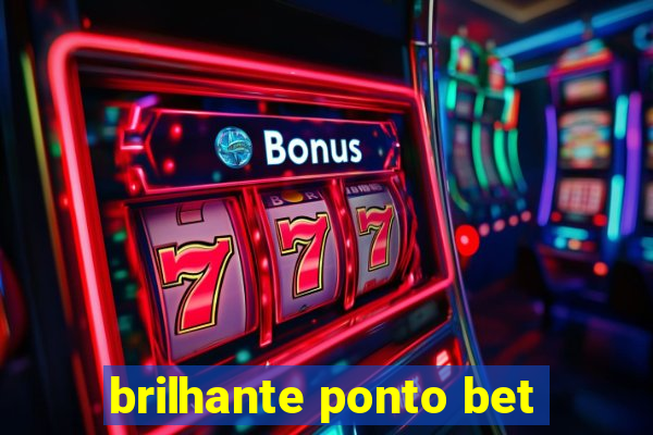 brilhante ponto bet