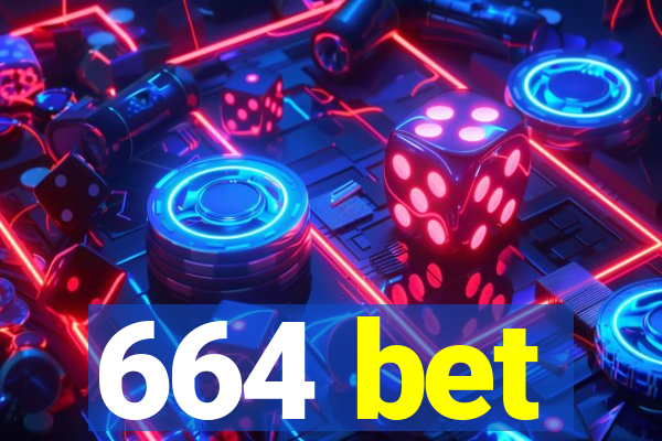 664 bet