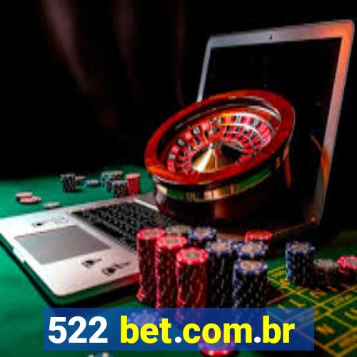 522 bet.com.br