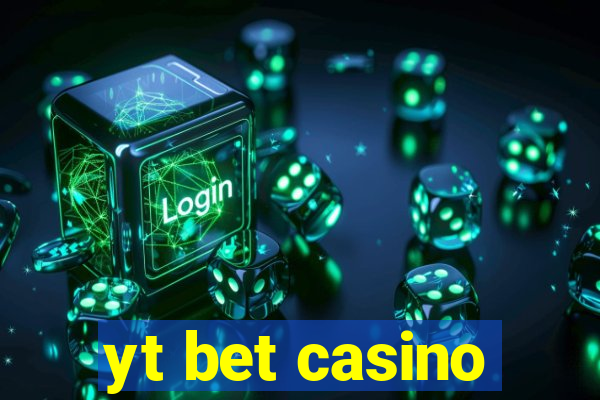 yt bet casino