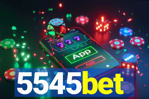 5545bet