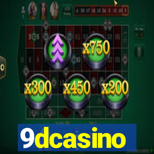 9dcasino