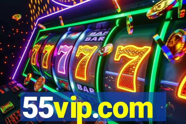 55vip.com