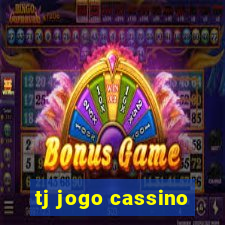 tj jogo cassino