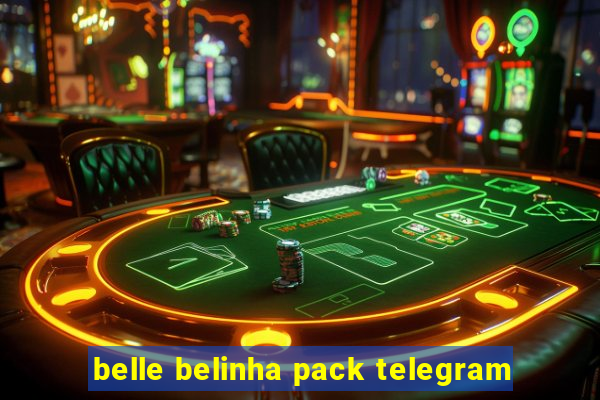 belle belinha pack telegram