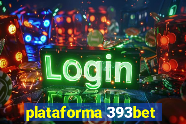 plataforma 393bet