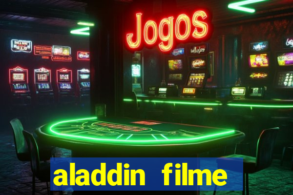 aladdin filme completo drive