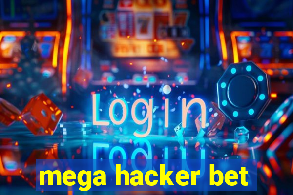 mega hacker bet