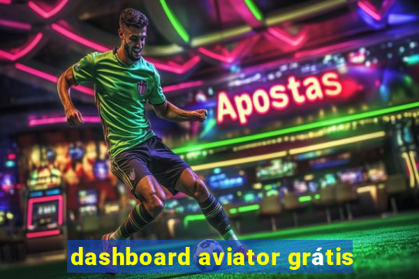 dashboard aviator grátis