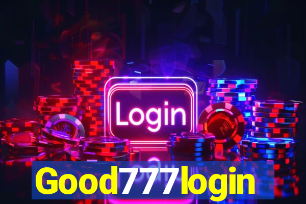 Good777login