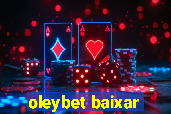 oleybet baixar