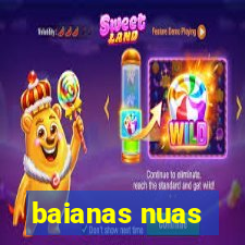 baianas nuas