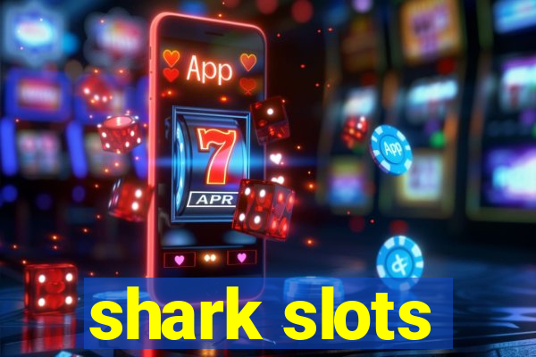 shark slots