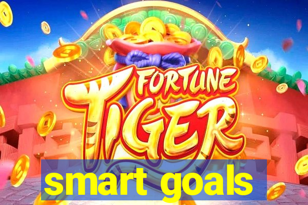 smart goals