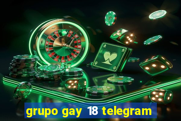 grupo gay 18 telegram