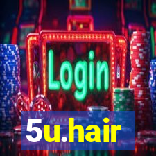 5u.hair