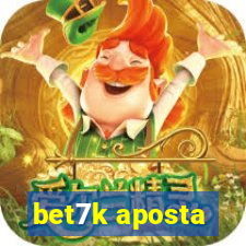 bet7k aposta