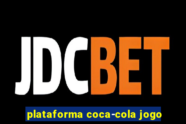 plataforma coca-cola jogo