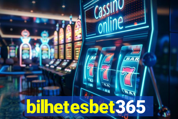 bilhetesbet365