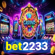 bet2233