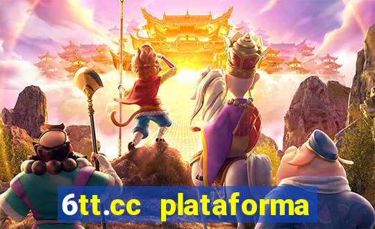 6tt.cc plataforma de jogos