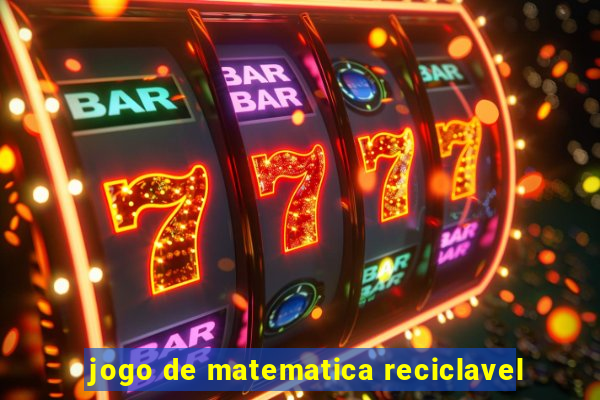 jogo de matematica reciclavel