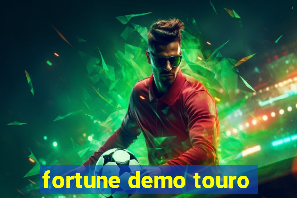 fortune demo touro