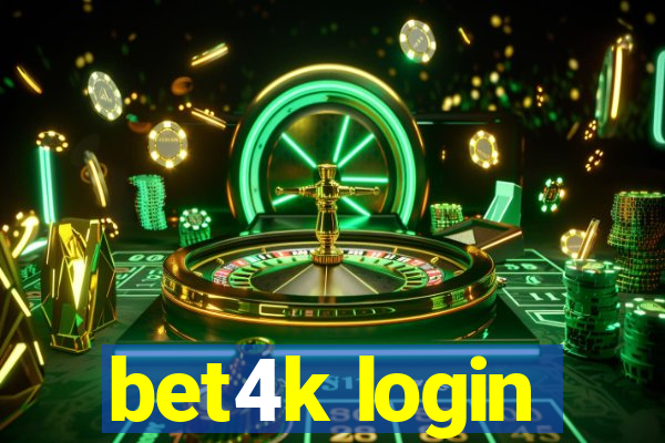 bet4k login