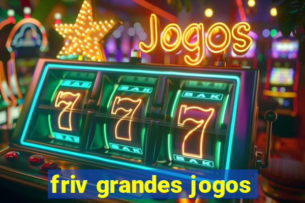 friv grandes jogos