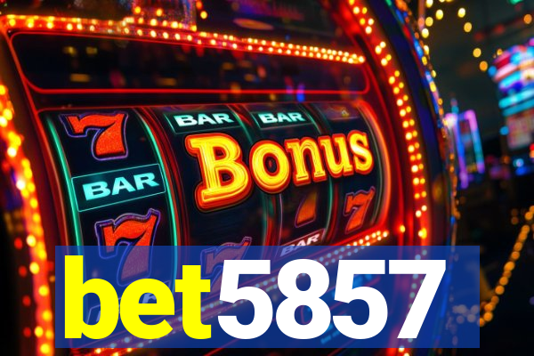 bet5857