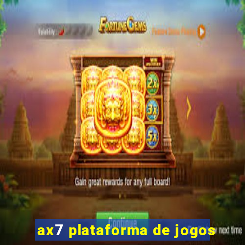 ax7 plataforma de jogos