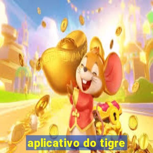 aplicativo do tigre