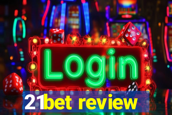 21bet review