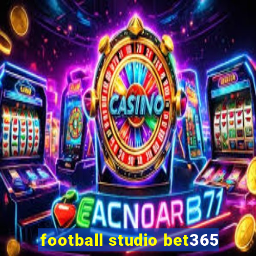 football studio bet365