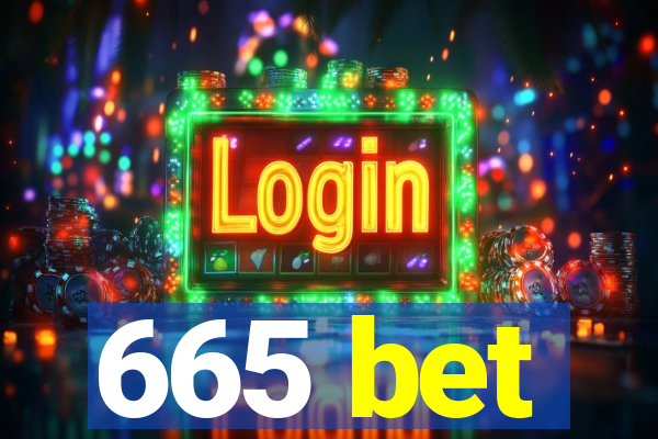 665 bet