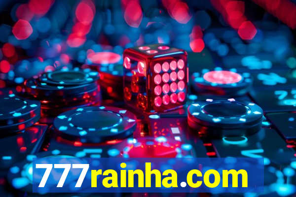 777rainha.com