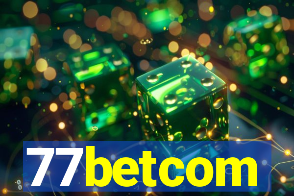 77betcom