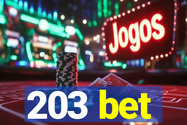 203 bet