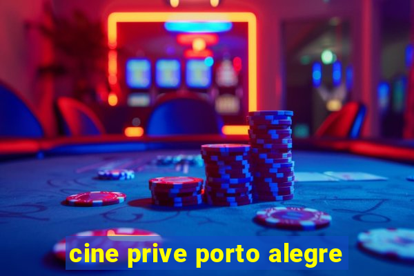 cine prive porto alegre