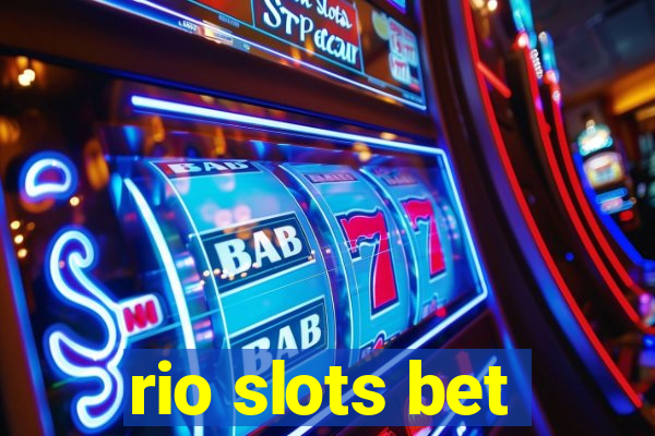 rio slots bet