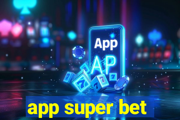 app super bet