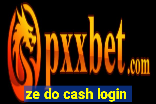 ze do cash login