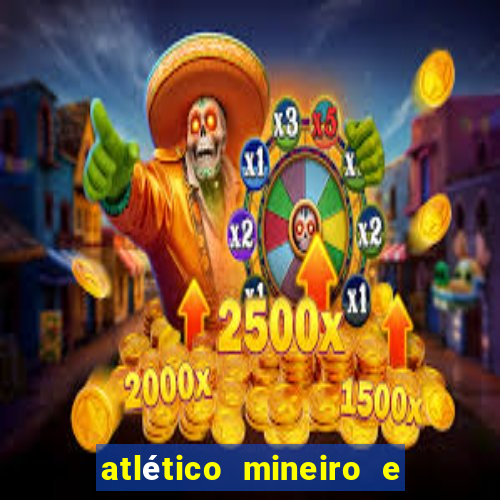 atlético mineiro e botafogo futemax