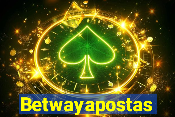 Betwayapostas