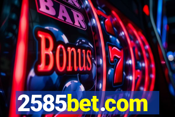 2585bet.com