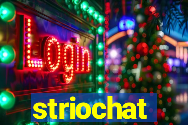 striochat