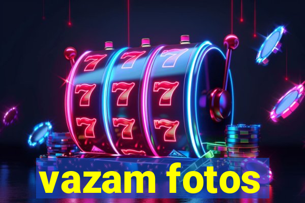 vazam fotos