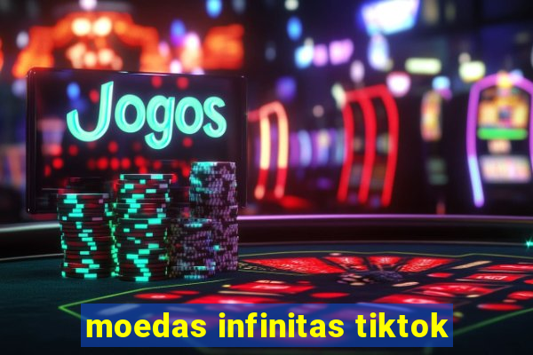 moedas infinitas tiktok